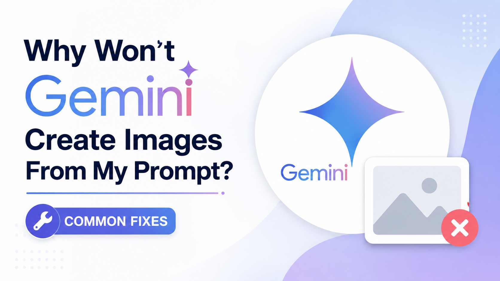Why Won't Gemini Create Images From My Prompt? Common Fixes